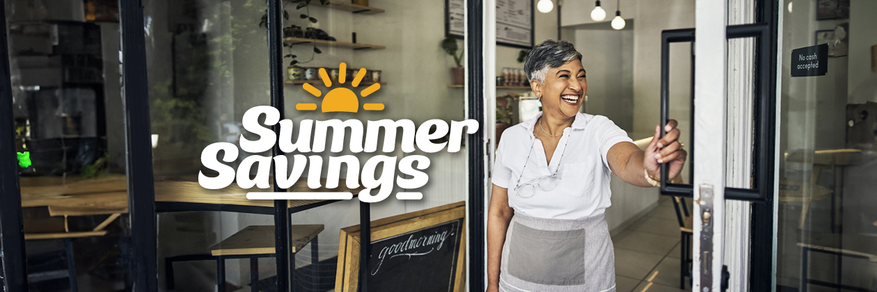 Summer Savings for Business Customers